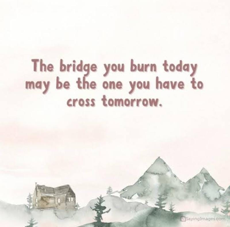 What Bridges Are You Leaving Behind?