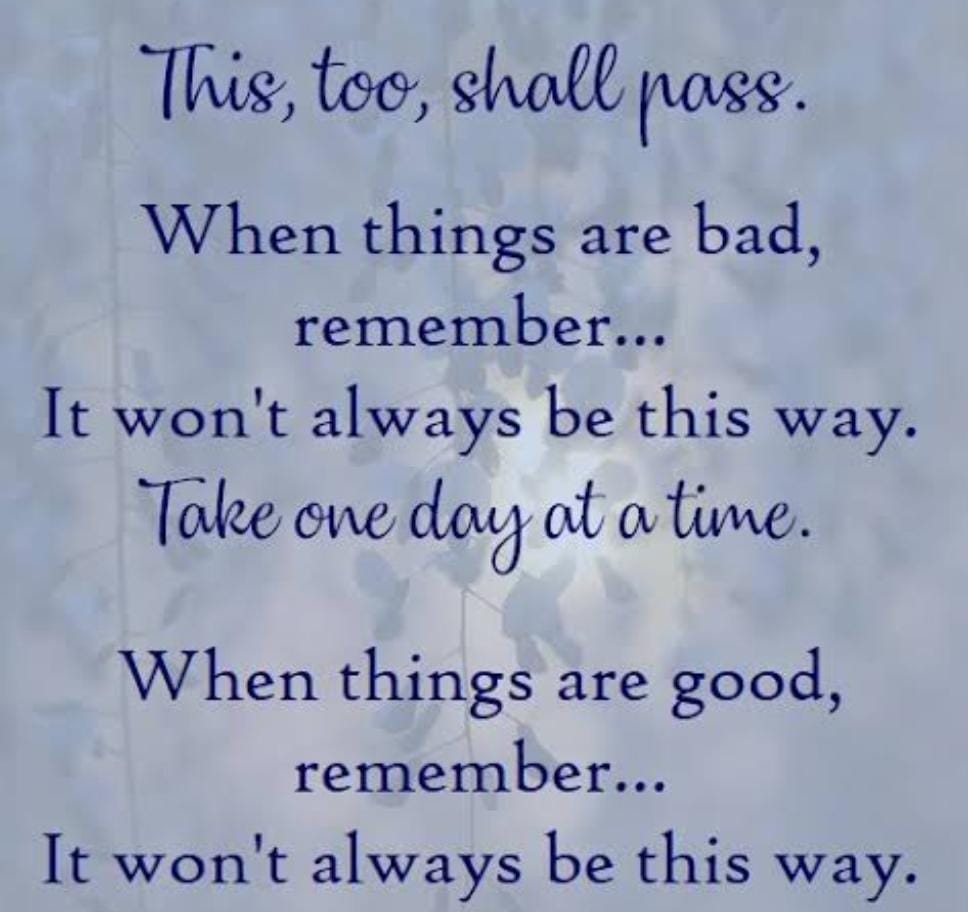 This Too Shall Pass