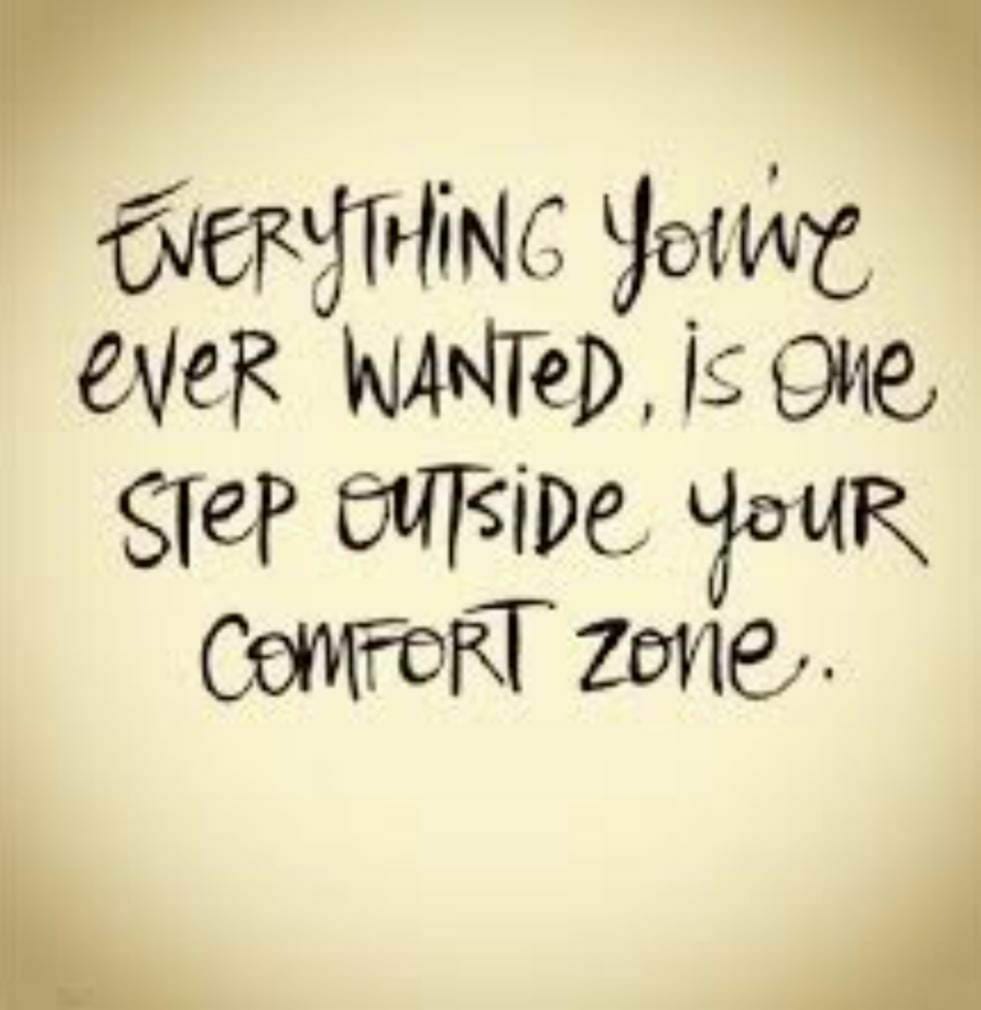 Move out of your Comfort Zone