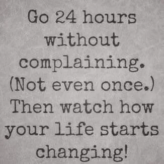 Stop Complaining..