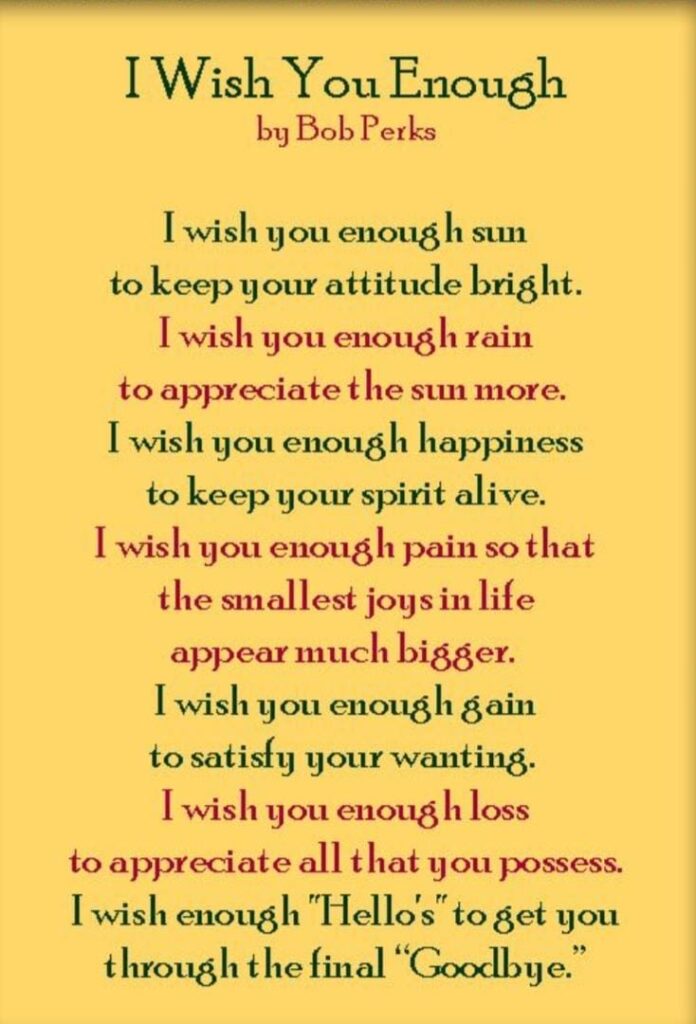 I wish you enough
